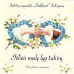 Salduvė – IŠLIETI MEILĘ LYG ŠALTINĮ