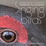 Dainius Pulauskas – DAINUOJANTYS PAUKŠČIAI