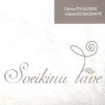 Dainius Pulauskas / Jolanta Milišauskaitė – SVEIKINU TAVE