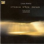 Rimša Linas / Arinushka – “Old faith”<br>2014 ARC Music EUCD 2492