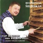 Regimantas Šilinskas – “This way and that!” Lithuanian wooden bells.<br/>2010 Kukū records SMF 047