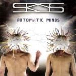 Skys (The Skys) – „Automatic minds“<br/>2019 CD The Skys production